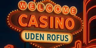 Casinoer Uden ROFUS Din Guide til Spilpraktikker