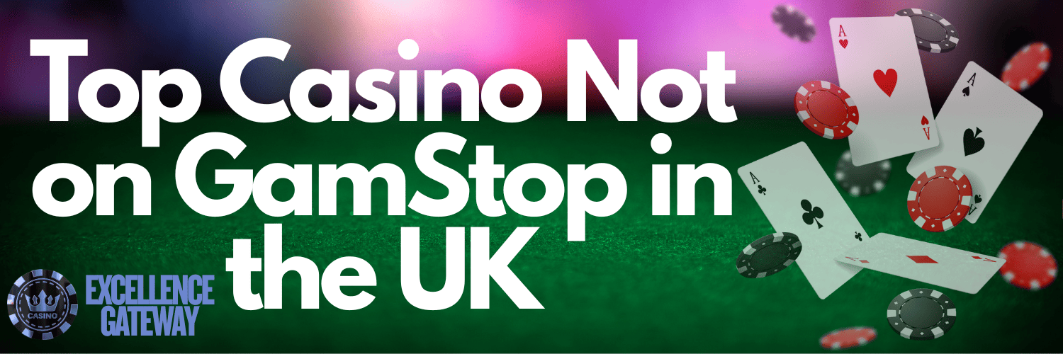 Discover the Best Casinos Not on Gamstop in the UK 1714720598