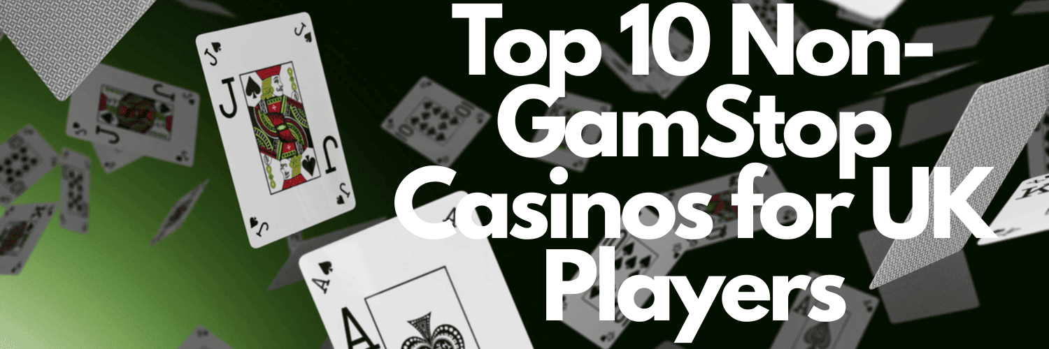 Explore the Exciting World of New Non Gamstop Casino Sites