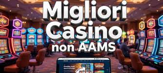 Scopri i Giochi Casino Non AAMS La Tua Guida Completa